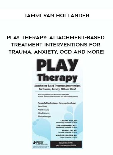 [Download Now] Play Therapy: Attachment-Based Treatment Interventions for Trauma