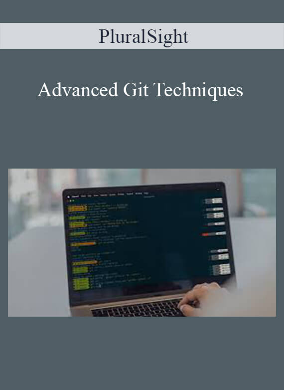 PluralSight – Advanced Git Techniques