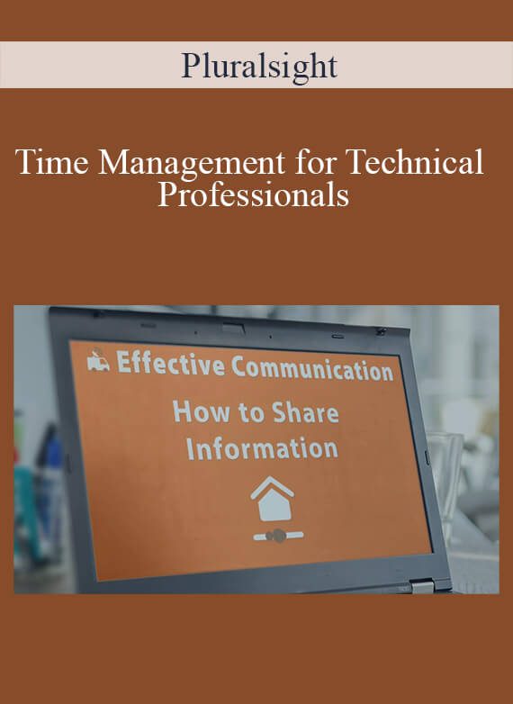 [Download Now] Pluralsight - Time Management for Technical Professionals