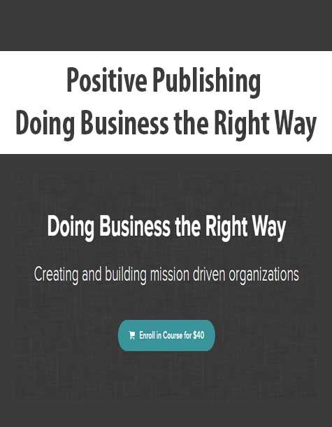 [Download Now] Positive Publishing - Doing Business the Right Way