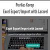 [Download Now] Povilas Korop - Excel Export/Import with Laravel