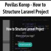 [Download Now] Povilas Korop - How to Structure Laravel Project