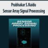 Prabhakar S.Naidu – Sensor Array Signal Proecessing