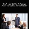 Pradeep Aggarwal - NLP- How To Use A Person's Name For Instant Rapport (2016)
