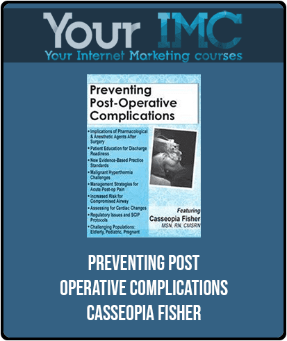 [Download Now] Preventing Post-Operative Complications - Casseopia Fisher
