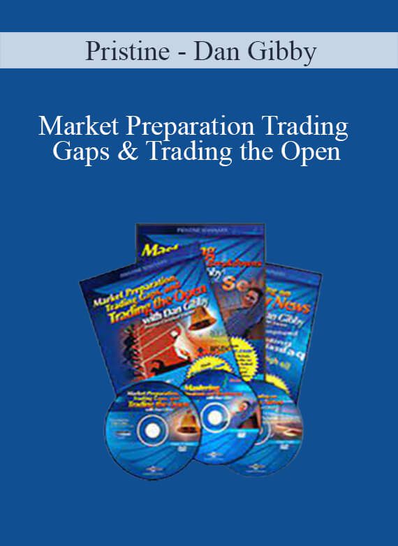 Pristine – Dan Gibby – Market Preparation Trading Gaps & Trading the Open