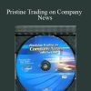 Pristine – Dan Gibby – Pristine Trading on Company News
