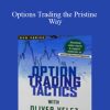 Pristine Seminar – Options Trading the Pristine Way