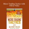 Pristine Seminar – Micro Trading Tactics with Oliver Velez