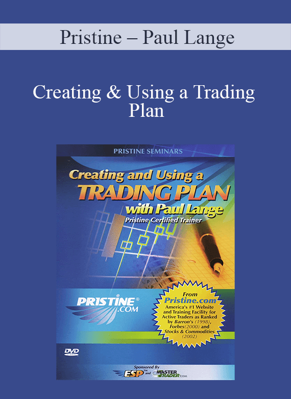 [Download Now] Pristine – Paul Lange – Creating & Using a Trading Plan