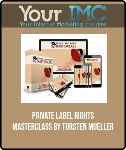 [Download Now] Private Label Rights Masterclass by Torsten Mueller