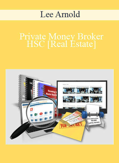 Private Money Broker HSC [Real Estate] - Lee Arnold