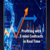 Profiting with E-mini Contracts in Real Time