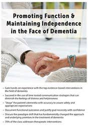 [Download Now] Promoting Function & Maintaining Independence in the Face of Dementia – Jane Yakel
