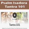 [Download Now] Psalm Isadora - Tantra 101