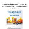 [Download Now] Psychopharmacology: Essential Information for Mental Health Professionals - Kenneth Carter