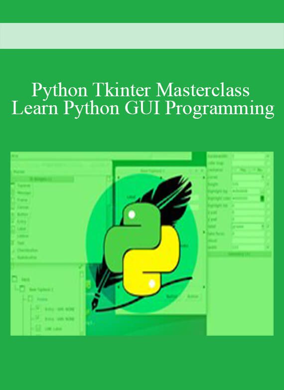 Python Tkinter Masterclass – Learn Python GUI Programming