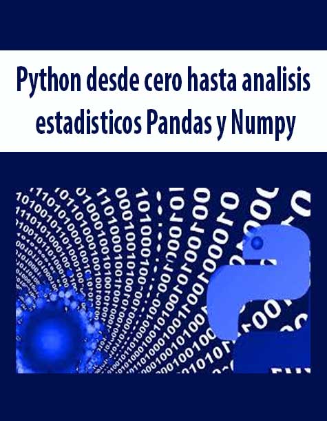 [Download Now] Python desde cero hasta analisis estadisticos Pandas y Numpy