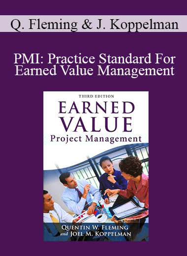Quentin Fleming and Joel Koppelman - PMI: Practice Standard For Earned Value Management