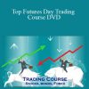 [Download Now] R.S. of Houston Workshop – Top Futures Day Trading Course DVD
