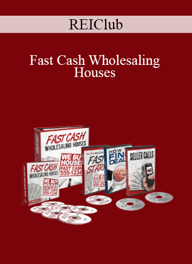 REIClub - Fast Cash Wholesaling Houses