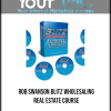 [Download Now] ROB SWANSON BLITZ WHOLESALING REAL ESTATE COURSE