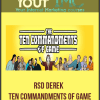 [Download Now] RSD Derek – Ten Commandments of Game