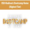 RSD Madison’s Bootcamp Home(Highest Tier)