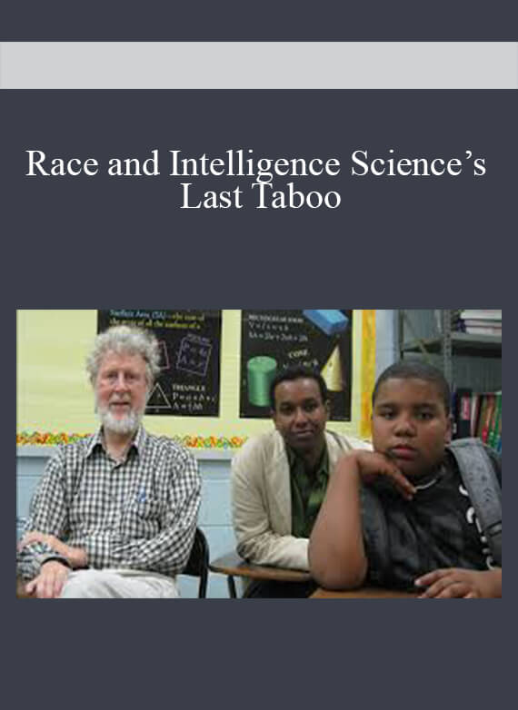 Race and Intelligence Science’s Last Taboo