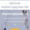 [Download Now] Rachel Korinek - Composition Cropping Guides + Grids