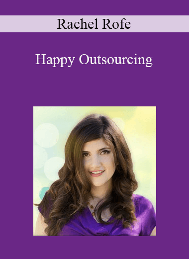 Rachel Rofe - Happy Outsourcing