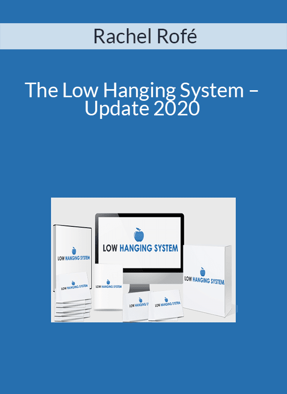 Rachel Rofé – The Low Hanging System – Update 2020