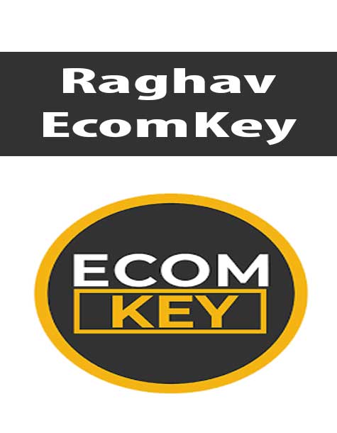 [Download Now] Raghav – EcomKey