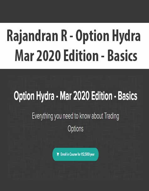 [Download Now] Rajandran R - Option Hydra - Mar 2020 Edition - Basics