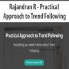 [Download Now] Rajandran R - Practical Approach to Trend Following
