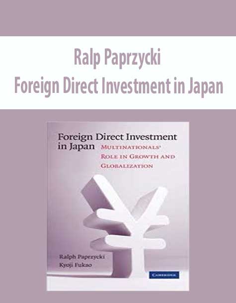 Ralp Paprzycki – Foreign Direct Investment in Japan