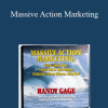 Randy Gage - Massive Action Marketing