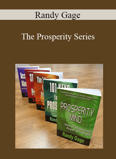 Randy Gage - The Prosperity Series