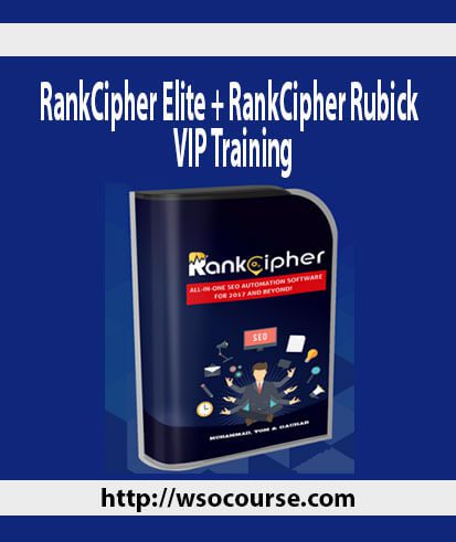 RankCipher Elite + RankCipher Rubick + VIP Training