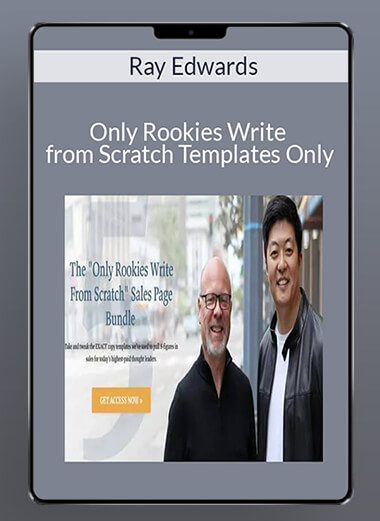 Ray Edwards - Only Rookies Write from Scratch Templates Only