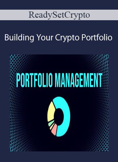 ReadySetCrypto - Building Your Crypto Portfolio