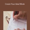 Real Productivity- Create Your Ideal Week
