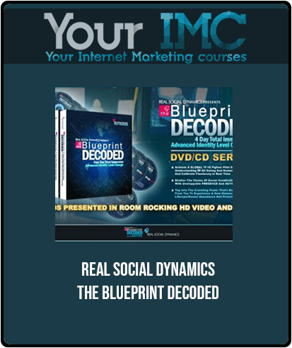 [Download Now] Real Social Dynamics - The Blueprint Decoded