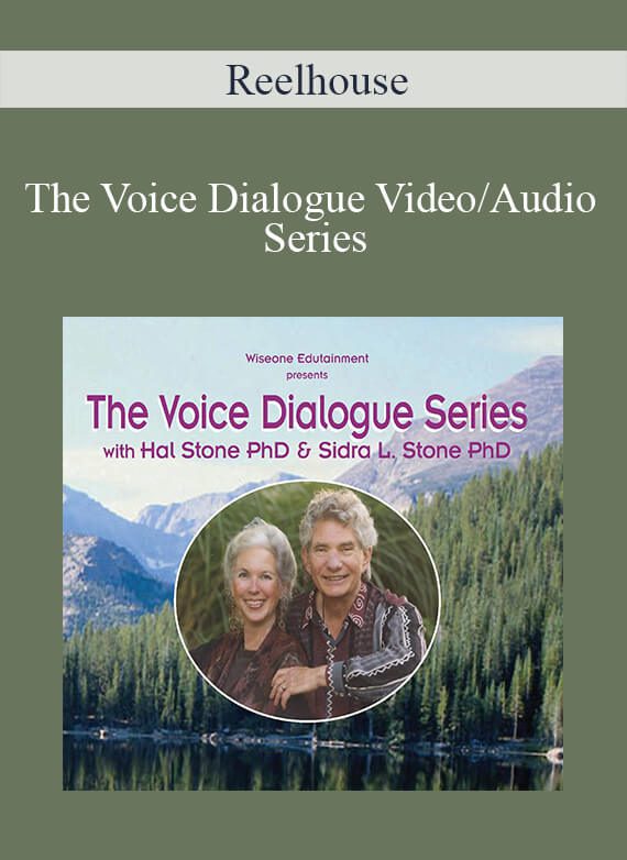Reelhouse – The Voice Dialogue Video/Audio Series
