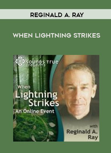 Reginald A. Ray – WHEN LIGHTNING STRIKES