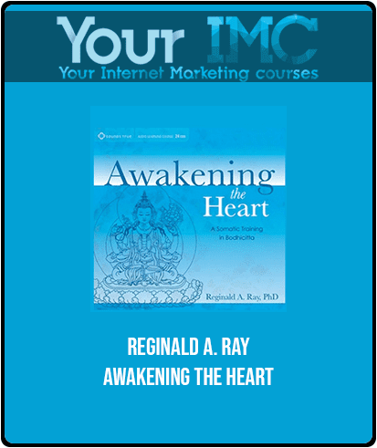 [Download Now] Reginald A. Ray - AWAKENING THE HEART