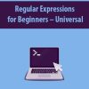 Regular Expressions for Beginners – Universal