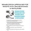 [Download Now] Rehabilitation Approaches for Patients with Tracheostomies & Ventilators – Sheila Clark
