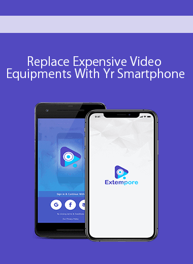 Replace Expensive Video Equipments With Yr Smartphone