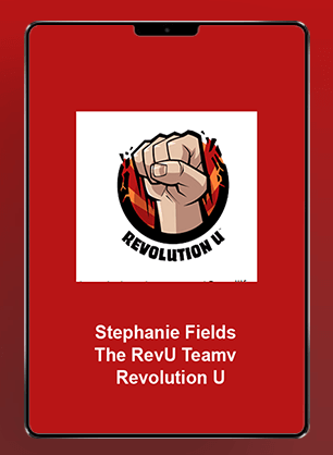 [Download Now] Stephanie Fields & The RevU Teamv - Revolution U